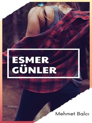 cover image of Esmer Günler
